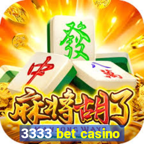 3333 bet casino