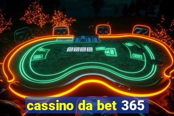 cassino da bet 365