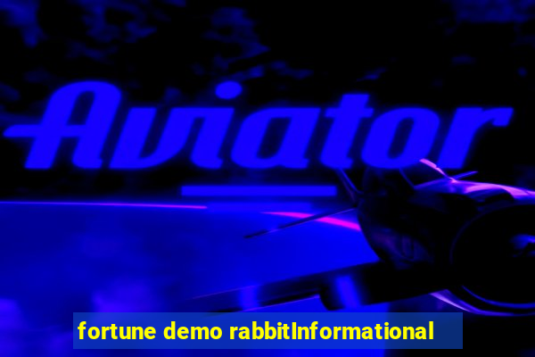 fortune demo rabbitInformational