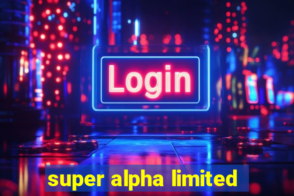 super alpha limited