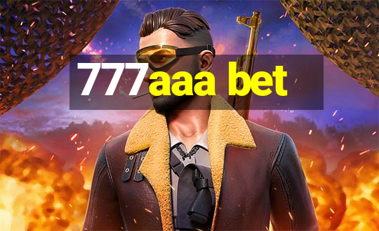 777aaa bet