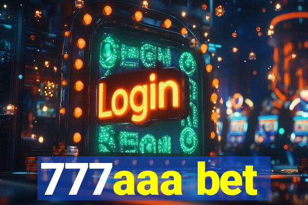 777aaa bet