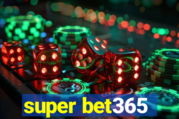 super bet365