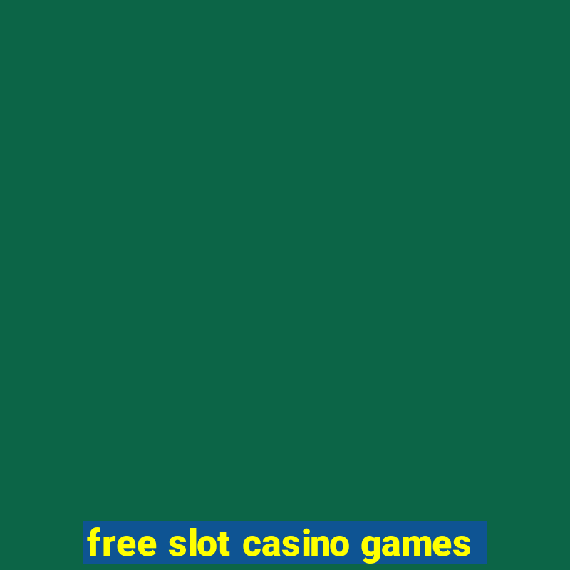 free slot casino games