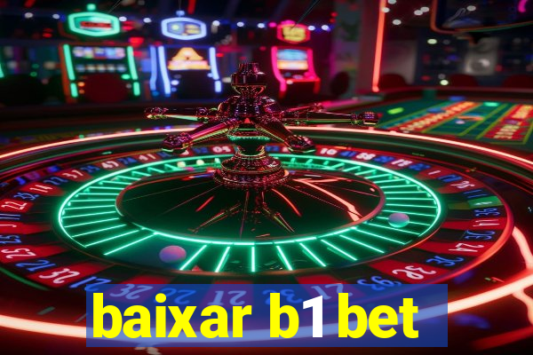 baixar b1 bet