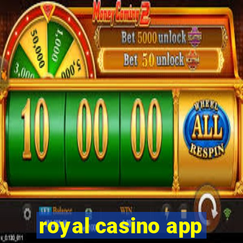 royal casino app