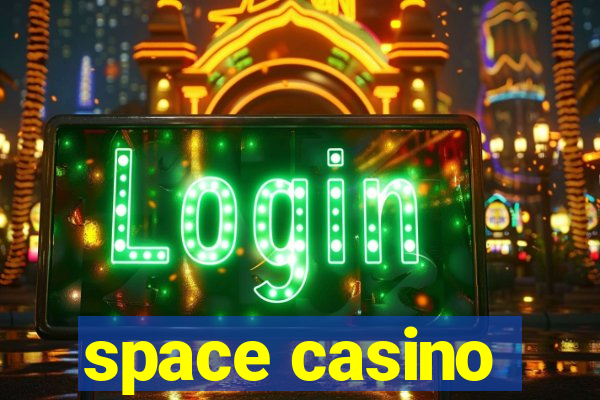 space casino