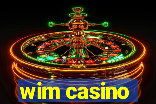 wim casino