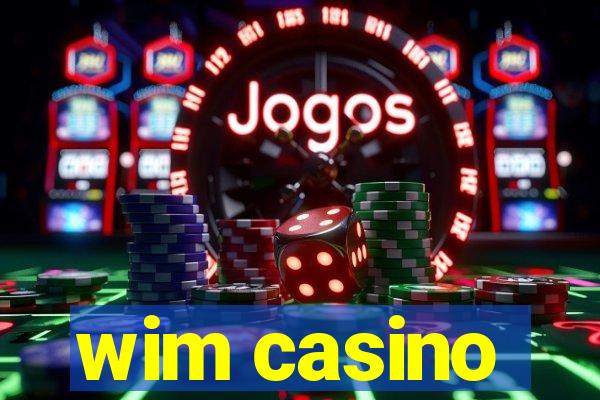 wim casino