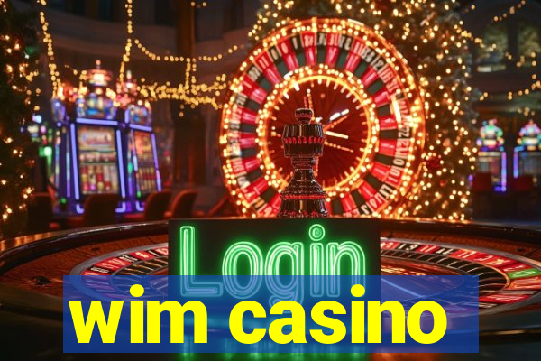 wim casino