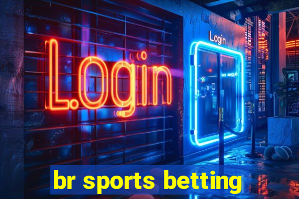 br sports betting