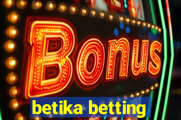 betika betting