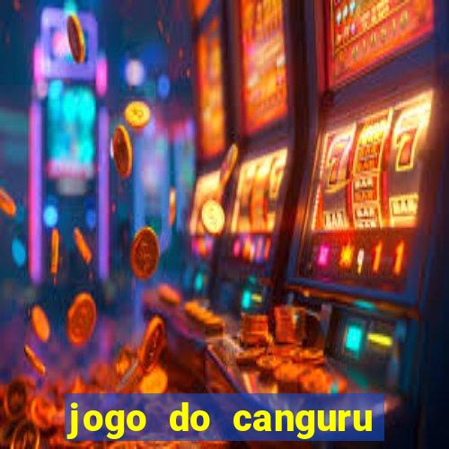 jogo do canguru que dá dinheiro