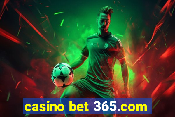 casino bet 365.com