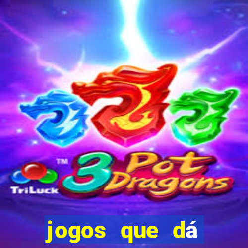 jogos que dá b?nus para jogar