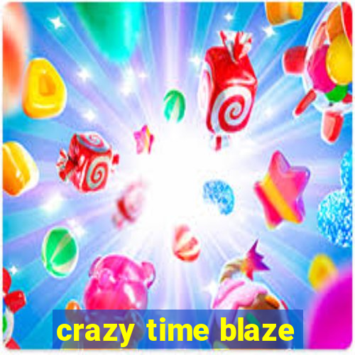 crazy time blaze