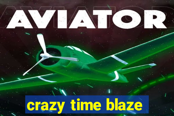 crazy time blaze