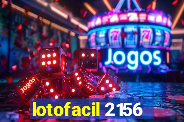 lotofacil 2156