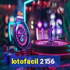 lotofacil 2156