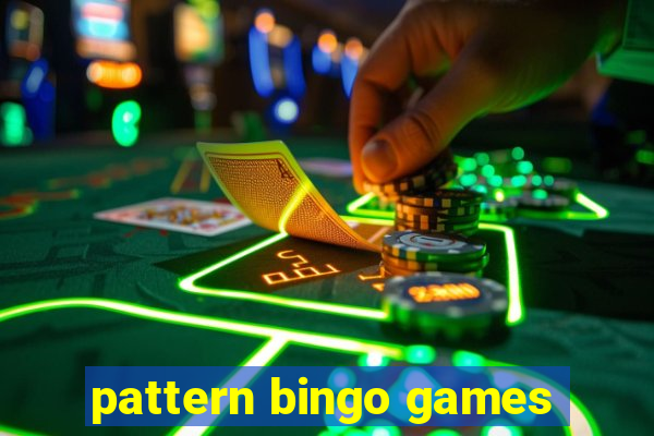 pattern bingo games