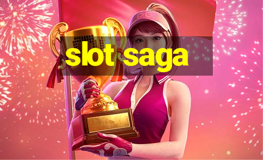 slot saga