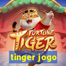 tinger jogo