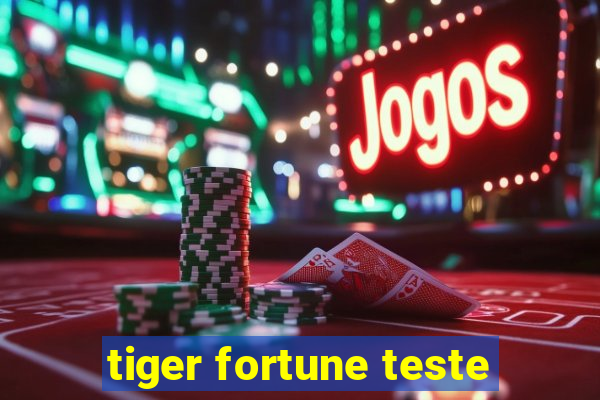 tiger fortune teste