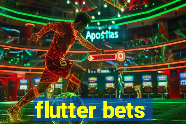 flutter bets