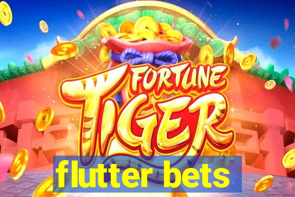 flutter bets