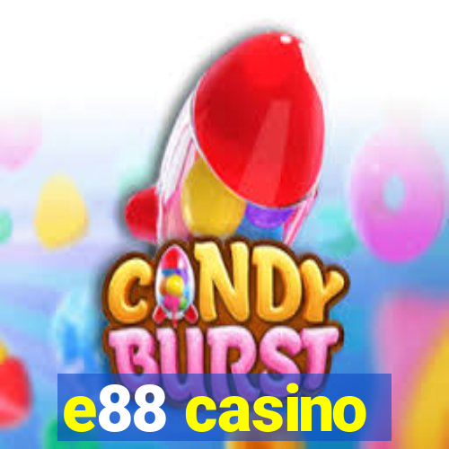 e88 casino