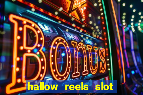 hallow reels slot free play