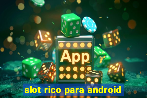 slot rico para android