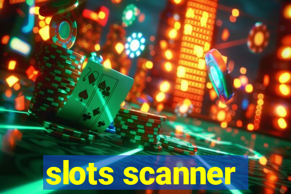 slots scanner