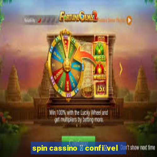 spin cassino 茅 confi谩vel