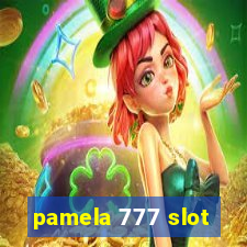 pamela 777 slot