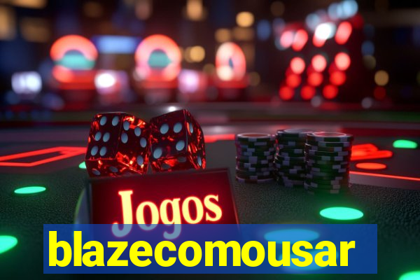 blazecomousar