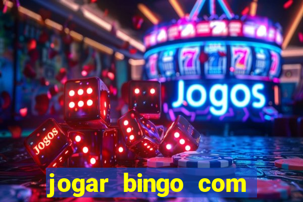 jogar bingo com b?nus de registro