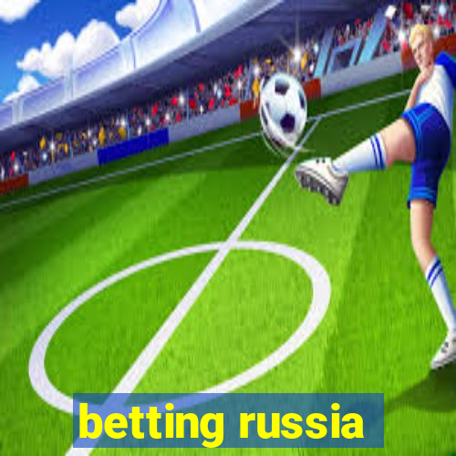 betting russia