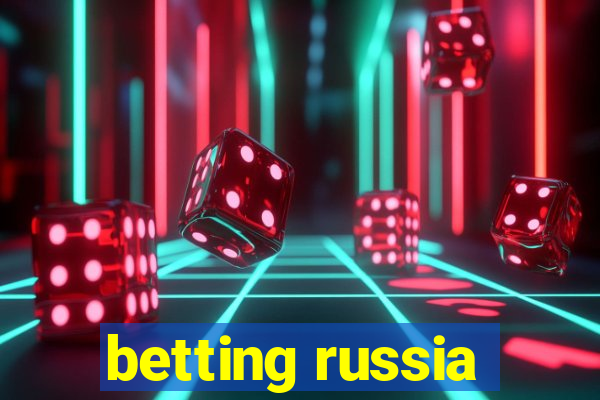 betting russia