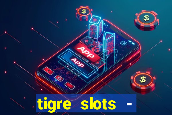 tigre slots - sortudo apk