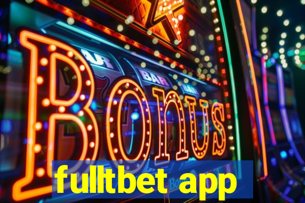 fulltbet app