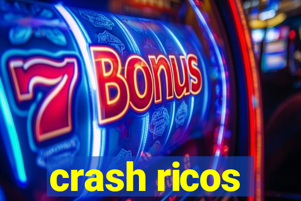 crash ricos