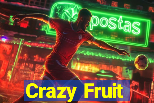 Crazy Fruit