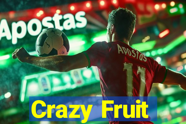 Crazy Fruit