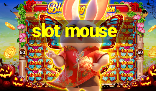 slot mouse