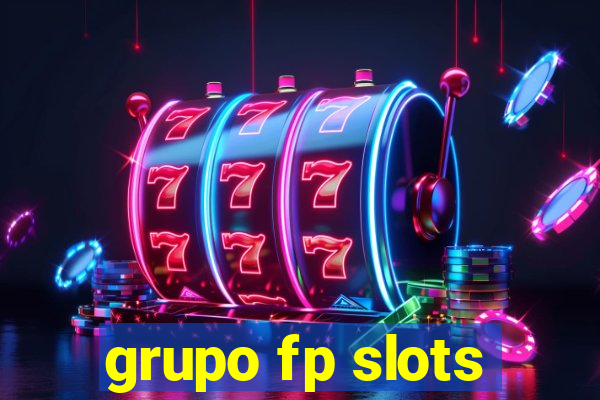 grupo fp slots