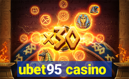 ubet95 casino