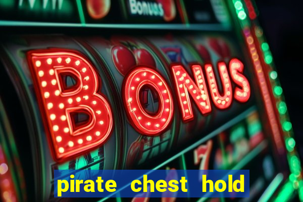 pirate chest hold and win slot