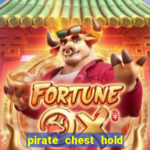 pirate chest hold and win slot