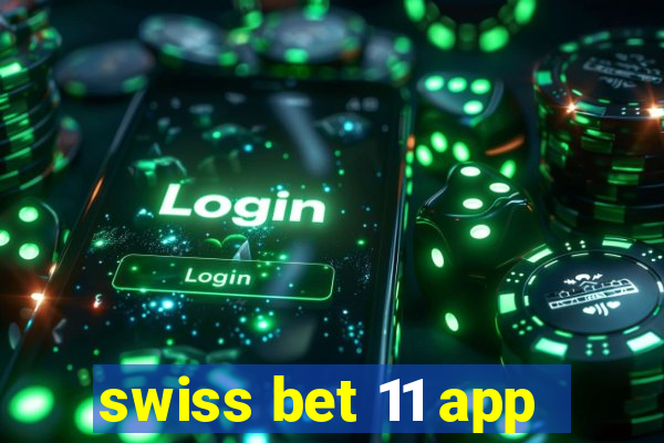 swiss bet 11 app